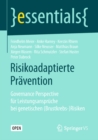 Risikoadaptierte Pravention : Governance Perspective fur Leistungsanspruche bei genetischen (Brustkrebs-)Risiken - eBook
