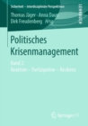 Politisches Krisenmanagement : Band 2: Reaktion - Partizipation - Resilienz - eBook