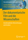 Der dokumentarische Film und die Wissenschaften : Interdisziplinare Betrachtungen und Ansatze - eBook