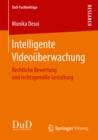 Intelligente Videouberwachung : Rechtliche Bewertung und rechtsgemae Gestaltung - eBook