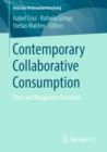Contemporary Collaborative Consumption : Trust and Reciprocity Revisited - eBook