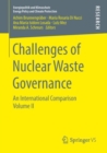 Challenges of Nuclear Waste Governance : An International Comparison  Volume II - eBook