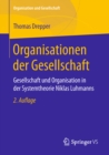 Organisationen der Gesellschaft : Gesellschaft und Organisation in der Systemtheorie Niklas Luhmanns - eBook