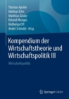 Kompendium der Wirtschaftstheorie und Wirtschaftspolitik III : Wirtschaftspolitik - eBook