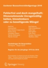 Aachener Bausachverstandigentage 2018 : Fehlerfrei und doch mangelhaft: Hinzunehmende Unregelmaigkeiten, hinnehmbare oder zu beseitigende Mangel - eBook