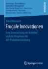 Frugale Innovationen : Eine Untersuchung der Kriterien und des Vorgehens bei der Produktentwicklung - eBook