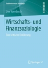 Wirtschafts- und Finanzsoziologie : Eine kritische Einfuhrung - eBook