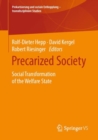 Precarized Society : Social Transformation of the Welfare State - eBook