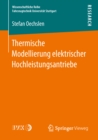 Thermische Modellierung elektrischer Hochleistungsantriebe - eBook