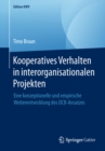 Kooperatives Verhalten in interorganisationalen Projekten : Eine konzeptionelle und empirische Weiterentwicklung des OCB-Ansatzes - eBook