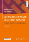 Roloff/Matek: Entwickeln Konstruieren Berechnen : Praxisnahe Beispiele mit Losungsvarianten - eBook