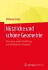 Nutzliche und schone Geometrie : Eine etwas andere Einfuhrung in die Euklidische Geometrie - eBook