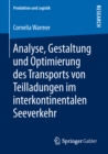 Analyse, Gestaltung und Optimierung des Transports von Teilladungen im interkontinentalen Seeverkehr - eBook
