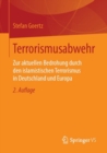 Terrorismusabwehr : Zur aktuellen Bedrohung durch den islamistischen Terrorismus in Deutschland und Europa - eBook
