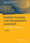 Qualitative Forschung in der Kommunikationswissenschaft : Eine praxisorientierte Einfuhrung - eBook
