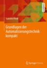 Grundlagen der Automatisierungstechnik kompakt - eBook