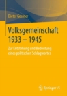 Volksgemeinschaft 1933 - 1945 : Zur Entstehung und Bedeutung eines politischen Schlagwortes - eBook