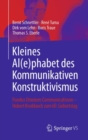 Kleines Al(e)phabet des Kommunikativen Konstruktivismus : Fundus Omnium Communicativum - Hubert Knoblauch zum 60. Geburtstag - eBook