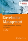 Dieselmotor-Management : Systeme, Komponenten, Steuerung und Regelung - eBook