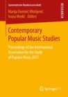 Contemporary Popular Music Studies : Proceedings of the International Association for the Study of Popular Music 2017 - eBook