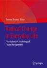 Radical Change in Everyday Life : Foundations of Psychological Future Management - eBook