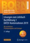 Losungen zum Lehrbuch Buchfuhrung 1 DATEV-Kontenrahmen 2019 : Mit zusatzlichen Prufungsaufgaben und Losungen - eBook