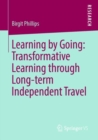 Learning by Going: Transformative Learning through Long-term Independent Travel - eBook