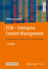 ECM - Enterprise Content Management : Konzepte und Techniken rund um Dokumente - eBook