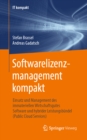 Softwarelizenzmanagement kompakt : Einsatz und Management des immateriellen Wirtschaftsgutes Software und hybrider Leistungsbundel (Public Cloud Services) - eBook