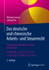 Das deutsche und chinesische Arbeits- und Steuerrecht - The German and Chinese Labour and Tax Law - ??????????? - ???????????? : Ein Praxishandbuch auf Deutsch, Englisch, Chinesisch und Japanisch A Pr - eBook