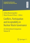 Conflicts, Participation and Acceptability in Nuclear Waste Governance : An International Comparison Volume III - eBook