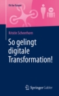 So gelingt digitale Transformation! - eBook