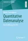 Quantitative Datenanalyse : Eine Einfuhrung mit SPSS - eBook