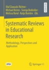 Systematic Reviews in Educational Research : Methodology, Perspectives and Application - eBook