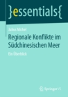 Regionale Konflikte im Sudchinesischen Meer : Ein Uberblick - eBook