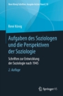 Aufgaben des Soziologen und die Perspektiven der Soziologie : Schriften zur Entwicklung der Soziologie nach 1945 - eBook