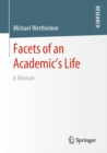 Facets of an Academic's Life : A Memoir - eBook