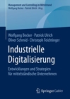 Industrielle Digitalisierung : Entwicklungen und Strategien fur mittelstandische Unternehmen - eBook