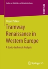 Tramway Renaissance in Western Europe : A Socio-technical Analysis - Book