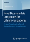 Novel Decavanadate Compounds for Lithium-Ion Batteries : En Route Towards a New Class of High-performance Energy Materials - Book