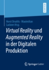 Virtual Reality und Augmented Reality in der Digitalen Produktion - eBook