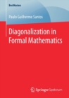 Diagonalization in Formal Mathematics - Book