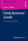 Family Businesses’ Growth : Unpacking the Black Box - Book