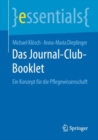 Das Journal-Club-Booklet : Ein Konzept fur die Pflegewissenschaft - eBook