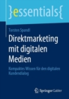Direktmarketing mit digitalen Medien : Kompaktes Wissen fur den digitalen Kundendialog - eBook