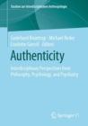 Authenticity : Interdisciplinary Perspectives from Philosophy, Psychology, and Psychiatry - Book