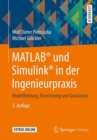 MATLAB(R) und Simulink(R) in der Ingenieurpraxis : Modellbildung, Berechnung und Simulation - eBook