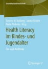 Health Literacy im Kindes- und Jugendalter : Ein- und Ausblicke - eBook