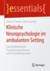 Klinische Neuropsychologie im ambulanten Setting : Eine Einfuhrung fur Psychotherapeutinnen und Psychotherapeuten - eBook