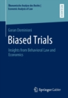 Biased Trials : Insights from Behavioral Law and Economics - Book